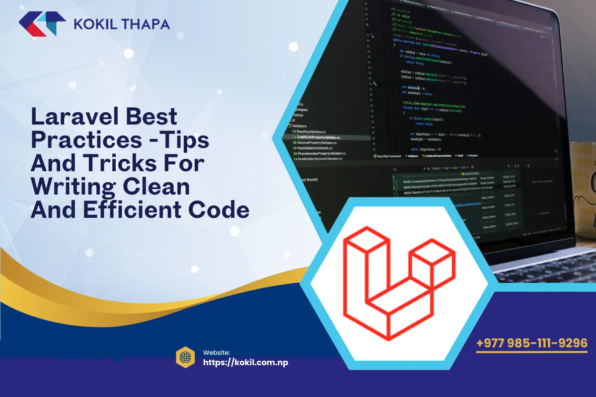 Laravel Best Practices: Tips and Tricks for Writing Clean and Efficient Code