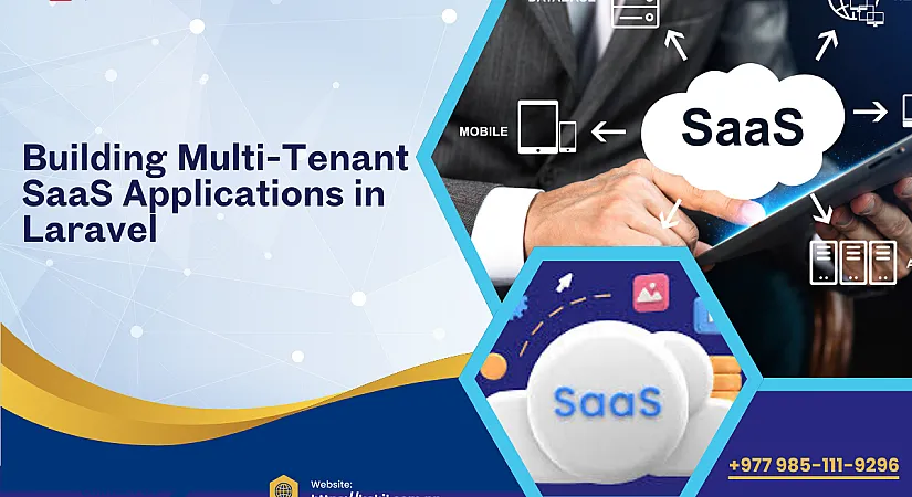 Building Multi-Tenant SaaS Applications in Laravel (2025 Expert Guide)