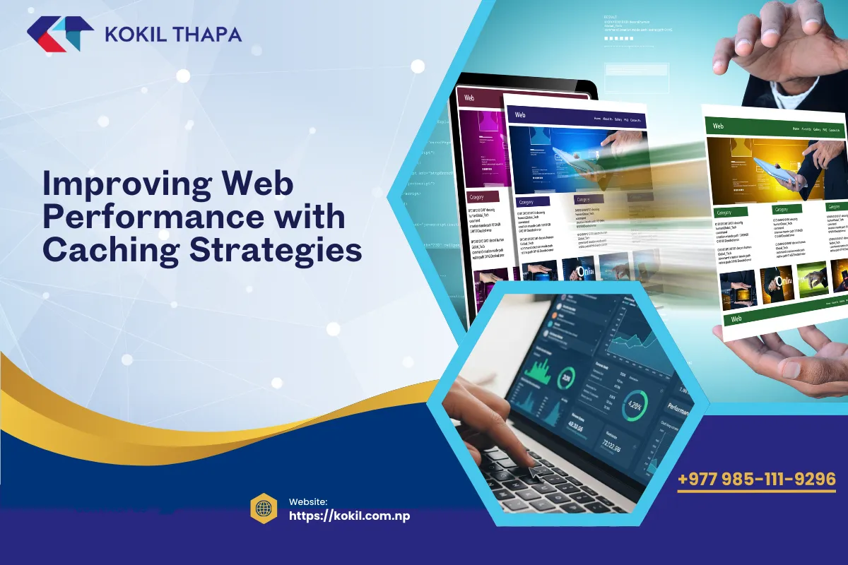 Improving Web Performance with Caching Strategies (2025 Advanced Guide)