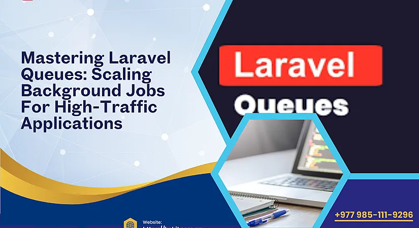 Mastering Laravel Queues: Scaling Background Jobs for High-Traffic Applications