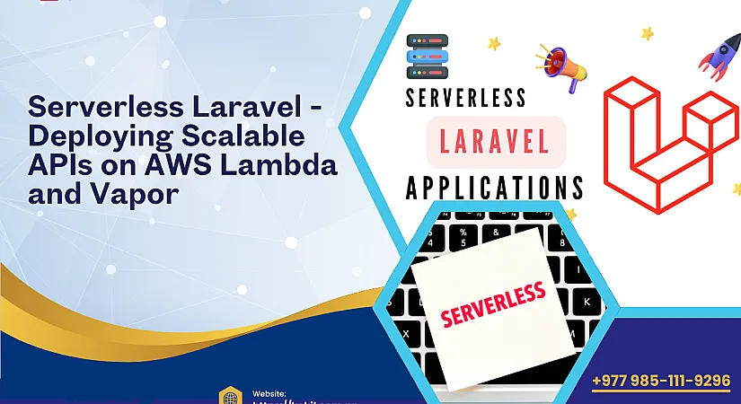 Serverless Laravel: Deploying Scalable APIs on AWS Lambda and Vapor (2026 Expert Guide)