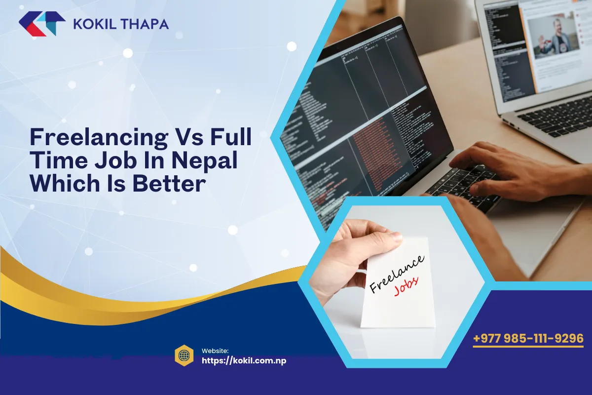 Freelancing vs Full-Time Job in Nepal: Which Is Better?