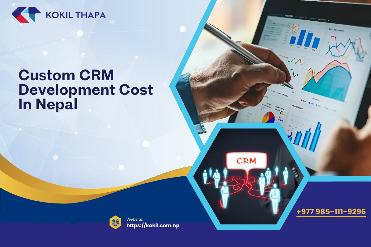 Custom CRM Development Cost in Nepal: Full Pricing Guide
