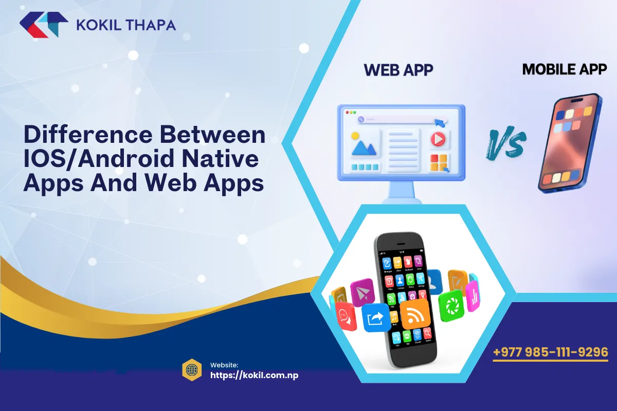 What is the Difference Between iOS/Android Native Apps and Web Apps