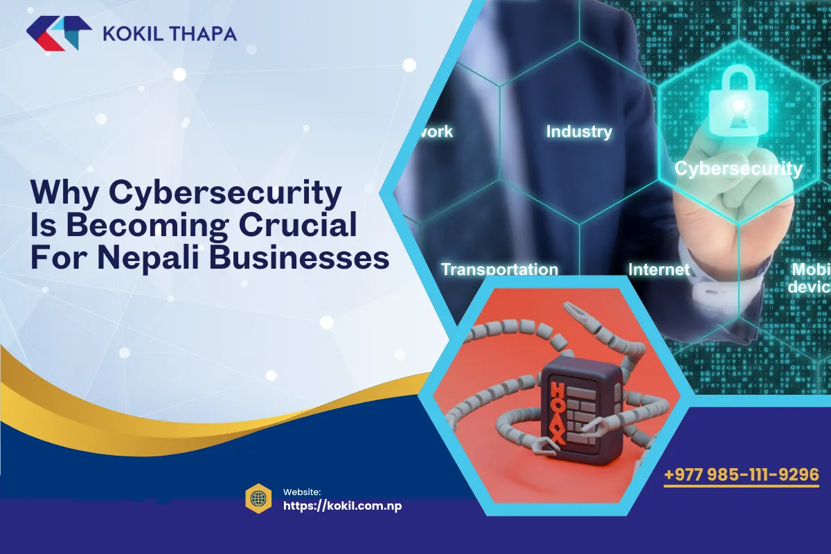 Why Cybersecurity Is Becoming Crucial for Nepali Businesses (2026)