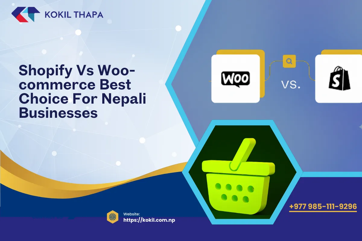 Shopify vs WooCommerce: Best Choice for Nepali Businesses