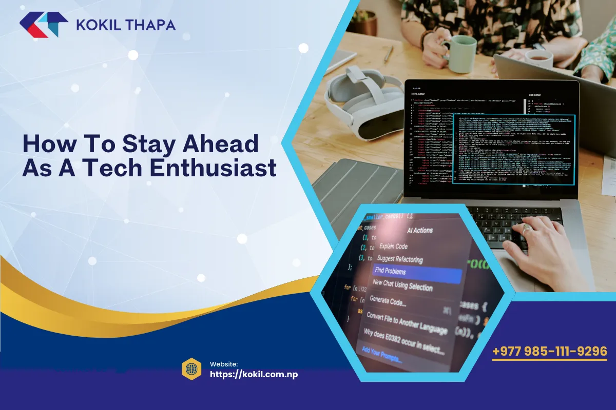 How to Stay Ahead as a Tech Enthusiast in 2026