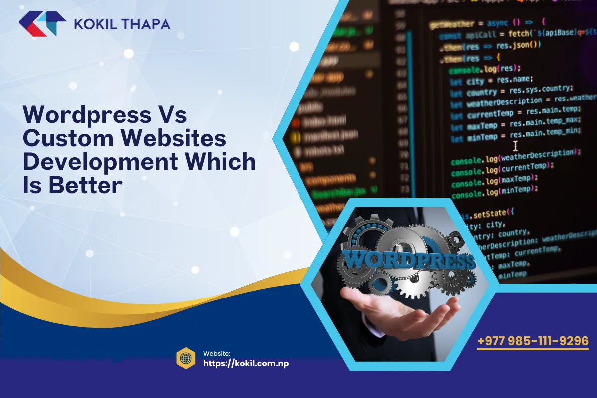 WordPress vs Custom Websites Development: Which is Better in 2026?