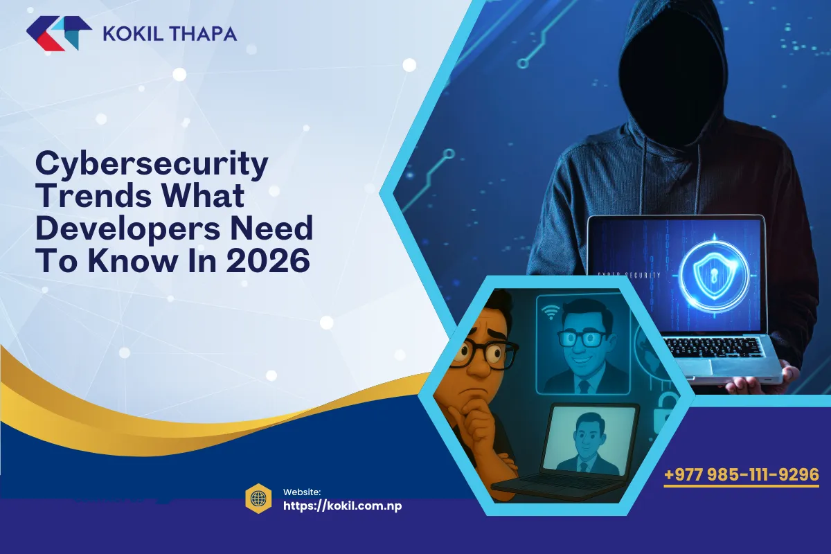 Cybersecurity Trends: What Developers Need to Know in 2026