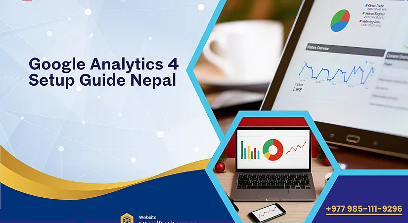 Google Analytics 4 Setup Guide Nepal 2026 &mdash; Complete GA4 Tutorial